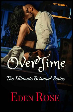 [The Ultimate Betrayal 02] • Overtime